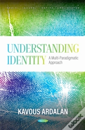 Capa do artigo Understanding Identity: A Multi-Paradigmatic Approach