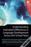 Understanding Individual Differences In Language Development Across The School Years