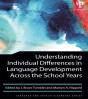 Understanding Individual Differences In Language Development Across The School Years - Preview