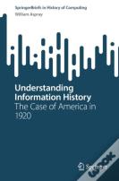 Understanding Information History