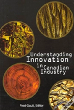 Capa do artigo Understanding Innovation In Canadian Industry