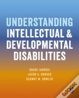 Understanding Intellectual And Developmental Disabilities