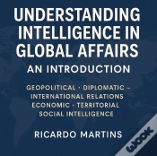 Capa do artigo Understanding Intelligence In Global Affairs: An Introduction