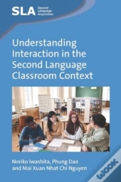 Understanding Interaction In The Second Language Classroom Context