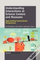 Understanding Interactions At Science Centers And Museums