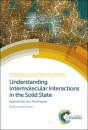 Understanding Intermolecular Interactions In The Solid State - Preview