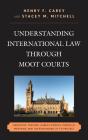 Understanding International Law Through Moot Courts - Preview