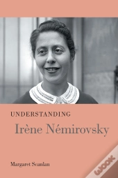 Understanding Irene Nemirovsky