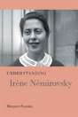 Understanding Irene Nemirovsky - Preview