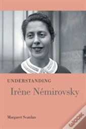 Understanding Irene Nemirovsky
