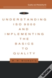 Understanding Iso 9000 And Implementing The Basics To Quality