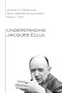Understanding Jacques Ellul - Preview