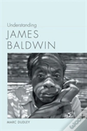 Understanding James Baldwin