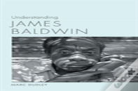 Understanding James Baldwin