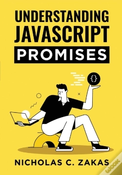 Capa do artigo Understanding Javascript Promises