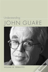Understanding John Guare