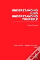 Understanding Jung Understanding Yourself (Rle: Jung)