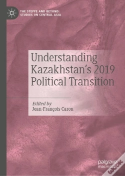 Capa do artigo Understanding Kazakhstanâ€™S 2019 Political Transition