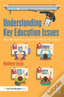 Understanding Key Education Issues