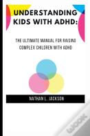 Understanding Kids With Adhd