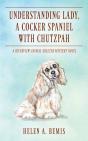 Understanding Lady, A Cocker Spaniel With Chutzpah - Preview
