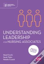 Understanding Leadership For Nursing Associates