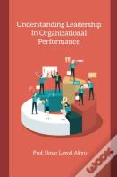 Understanding Leadership In Organizational Performance