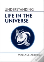 Understanding Life In The Universe