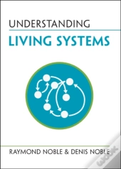 Understanding Living Systems