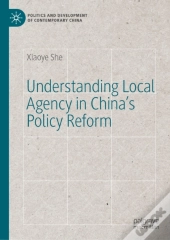 Understanding Local Agency In China'S Policy Reform
