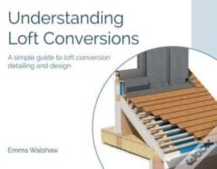 Understanding Loft Conversions
