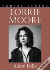 Understanding Lorrie Moore