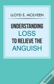 Capa do artigo Understanding Loss To Relieve The Anguish