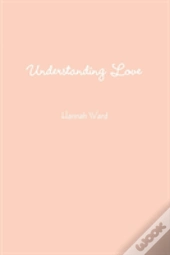 Understanding Love