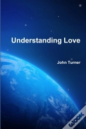 Understanding Love