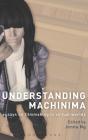 Understanding Machinima H - Preview