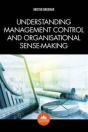 Understanding Management Control And Organisational Sense-Making - Preview