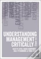 Understanding Management Critically