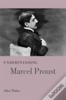 Understanding Marcel Proust