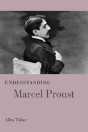 Understanding Marcel Proust - Preview
