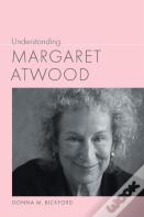 Understanding Margaret Atwood