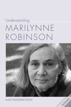Capa do artigo Understanding Marilynne Robinson