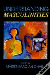 Understanding Masculinities