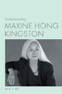 Understanding Maxine Hong Kingston - Preview