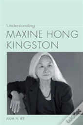 Understanding Maxine Hong Kingston