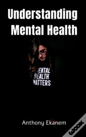 Understanding Mental Health