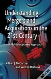 Understanding Mergers And Acquisitions In The 21st Century