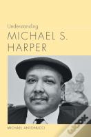 Understanding Michael S. Harper