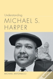 Understanding Michael S. Harper