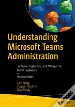 Understanding Microsoft Teams Administration